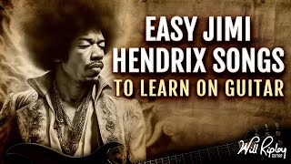 Easy Jimi Hendrix Songs To Learn On Guitar