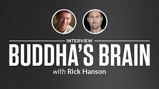 Heroic Interview: Buddha’s Brain with Rick Hanson