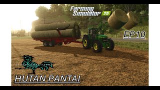 Leasing the Grain Mill + Selling all the straw bale's HUTAN PANTAI EP10 FARMING SIMULATORE