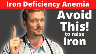 Iron Deficiency Anemia (AVOID This!) 2024