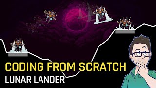 Coding From Scratch! #008 - Lunar Lander Clone (Part 1)