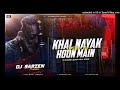 khal nayak hoon main edm trance mix dj sarzen x dj rohan raj