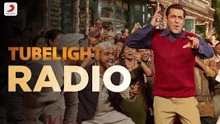 Tubelight RADIO SONG Salman Khan Pritam Kamaal Khan Kabir Khan OFFICIAL VIDEO LATEST HIT
