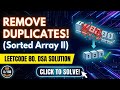 04/150 || Top Interview Question || LeetCode || 80. Remove Duplicates from Sorted Array II