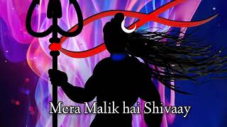 Me Das Ussi Ka Hun Mera Malik Hai Shivaay | Lofi | Mere Bholenath | Mahakal