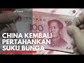 China Kembali Pertahankan Suku Bunga | IDX CHANNEL