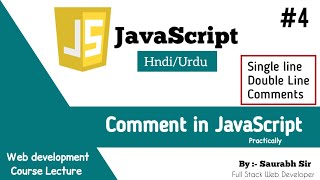 #4 JavaScript Tutorial Lecture:- 4 || Comments in JavaScript || web development Lecture ||