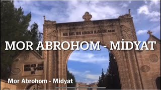 Mor Abrohom Kloster Midyat 2025 Mzizah News