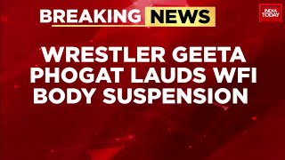 WFI Suspended By Sport Ministry: Wrestler Geeta Phogat Lauds WFI Body Suspension Geeta Phogat