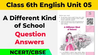 A Different Kind of School Question Answer Class 6th ll Class 6th A Different Kind of School ll