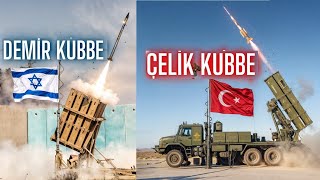 Türk Çelik Kubbesi vs. İsrail’in Demir Kubbesi : Hava Savunma Yarışında hangi ülke daha yetenekli?