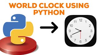 CODE FOR PRINT WORLD CLOCK USING PYTHON | CODE IN PYTHON