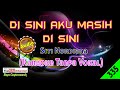 [❤NEW] Di Sini Aku Masih Di Sini by Siti Nordiana [Original Audio-HQ] | Karaoke Tanpa Vokal