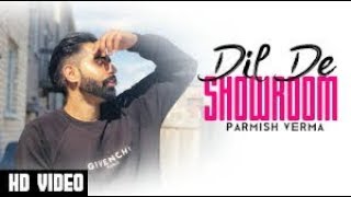 Dil De Showroom | Parmish Varma" New Romantic Song : Valentine Special : New Punjabi Song 2019