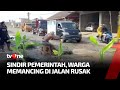 Tak Kunjung Diperbaiki, Warga Pati Mancing di Jalan Rusak | Kabar Siang tvOne