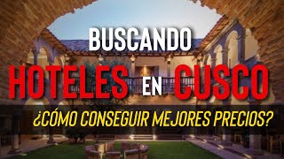 Buscar HOTELES Baratos en CUSCO - Lo que yo hago ✅