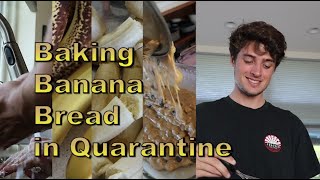 Baking Banana Bread in Quarantine!