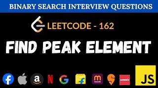 Find Peak Element - Leetcode 162 | Binary Search | JavaScript Solution