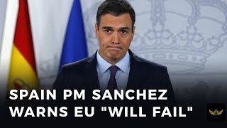 Spain PM Sanchez warns EU \