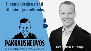 Elintarvikkeiden vienti - aloittaminen ja vientistrategia