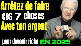 Si tu supprimes ces 7 choses avant 2025, Tu seras riche