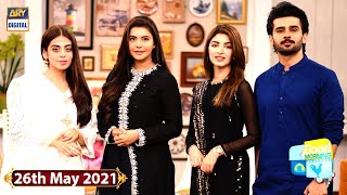 Good Morning Pakistan - Drama Serial 'Azmaish' Cast Special - 26th May 2021 - ARY Digital Show