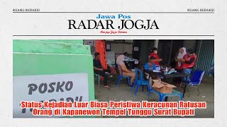 Status Kejadian Luar Biasa Peristiwa Keracunan Ratusan Orang di Kapanewon Tempel Tunggu Surat Bupati