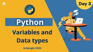 Python Variables and Data types | Python Bangla Tutorial 2025
