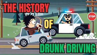 Drunk Driving Used to Be Legal? The Shocking History