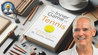 AI Book Summary: The Inner Game of Tennis by Timothy Gallwey