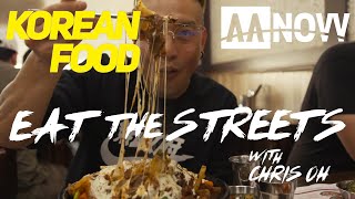 Eat the Streets w/ Chef Chris Oh Ep 2: Koreatown LA | AANOW
