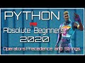 Python Tutorial for Beginners #2 Operators Precedence || Strings || Learning Python