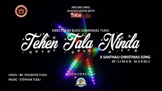 Tehen tala ninda// new christmas song// 2018 - 2019// simon murmu.