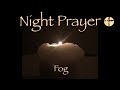 Night Prayer Fog 1 Corinthians 13:12 Lynda The Reader @prayer4all