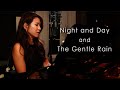 Night and Day (Cole Porter) & The Gentle Rain (Luiz Bonfá) Piano & Vocal by Sangah Noona