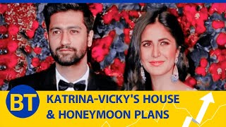 Sneak peek into Vicky Kaushal & Katrina Kaif's housing and honeymoon plans
