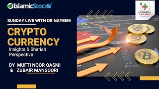 Cryptocurrency Insights and Shariah Perspective-By Mufti Noor Qasmi and Zubair mansoori -Sunday live