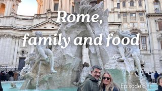 ROME, FAMILY AND FOOD, EPISODE 8