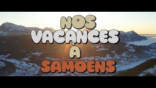 [SKI] Vacances SAMOENS Hiver 2024