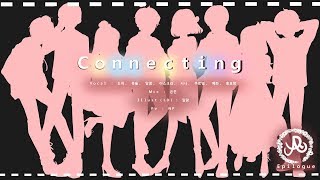 【 8+1+1+1 (13人) 】 ✱ Connecting ✱