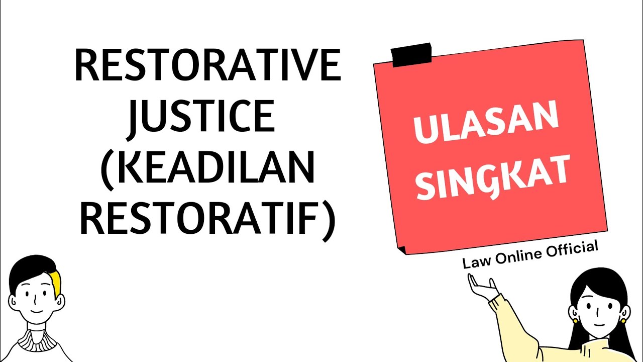 RESTORATIVE JUSTICE | KEADILAN RESTORATIF | KULIAH HUKUM | PIDANA - YouTube