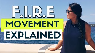 FIRE Movement Explained: Financial Independence Retire Early