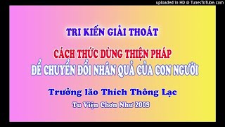 11 Tri kiến giải thoát của Phật giáo (29/08/2009) - Trưởng lão Thích Thông Lạc