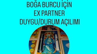 BOĞA BURCU İÇİN EX PARTNER DUYGU/DURUM AÇILIMI✅#boğaburcu #expartner #tarot #tarotcards