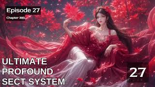 Ultimate Profound Sect System   Episode 27 Audio   Mythic Realms Audiobook