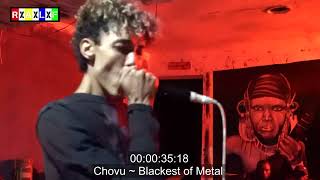 Chovu ~ (LIVE) * S04 * [Blackest of Metal]