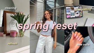SPRING RESET & REFRESH 🌷 cleaning, goal setting, new nails, getting back into a routine, & more!