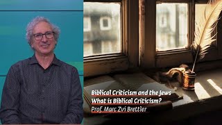 What is Biblical Criticism? | Biblical Criticism and the Jews | Prof. Marc Zvi Brettler