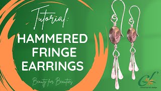 DIY TUTORIAL: HOW TO Create 🔨Hammered🔨Fringe Earrings