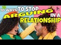 10 Ways To Stop Arguing In A Relationship | Long Distance Relationship